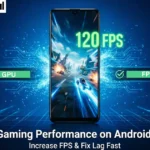Boost Gaming Performance on Android (2026): Increase FPS & Fix Lag Fast